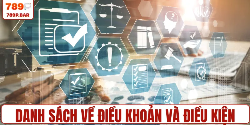 Danh sách về điều khoản và điều kiện 789P