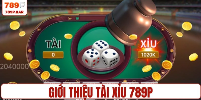 Tài xỉu 789P hấp dẫn nhiều thành viên tham gia